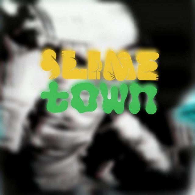 SLIMETOWN cover art
