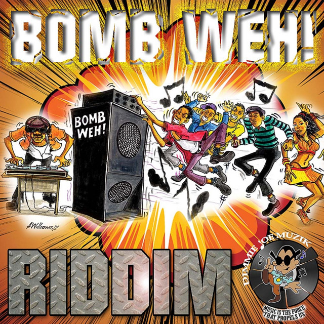 Bomb Weh Riddim - Compilation by Various Artists | Spotify
