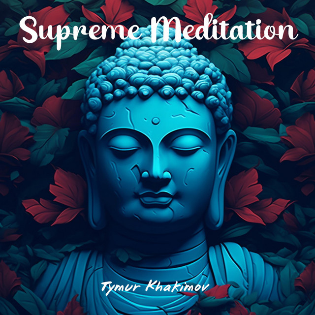 Обкладинка Tymur Khakimov — Supreme Meditation