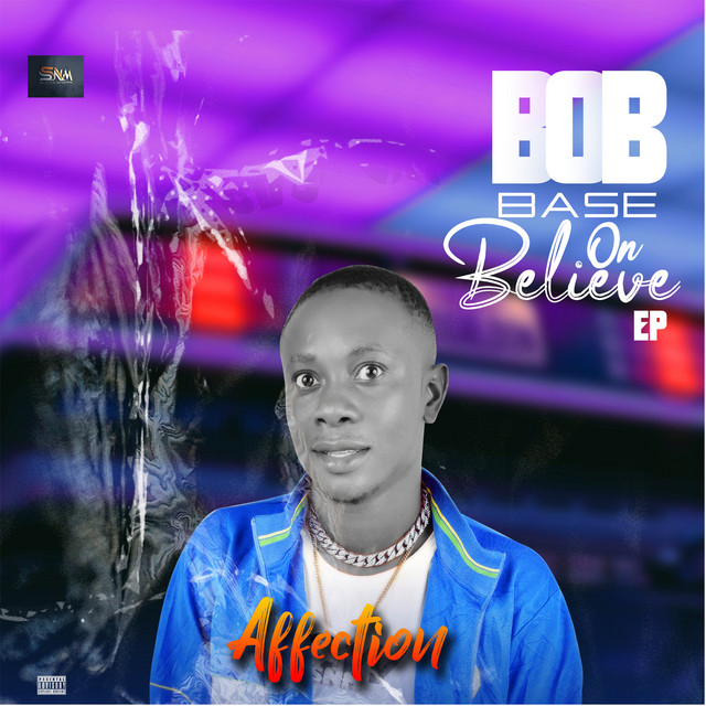 Bob Base on Believe - EP - EP by Affection | Spotify