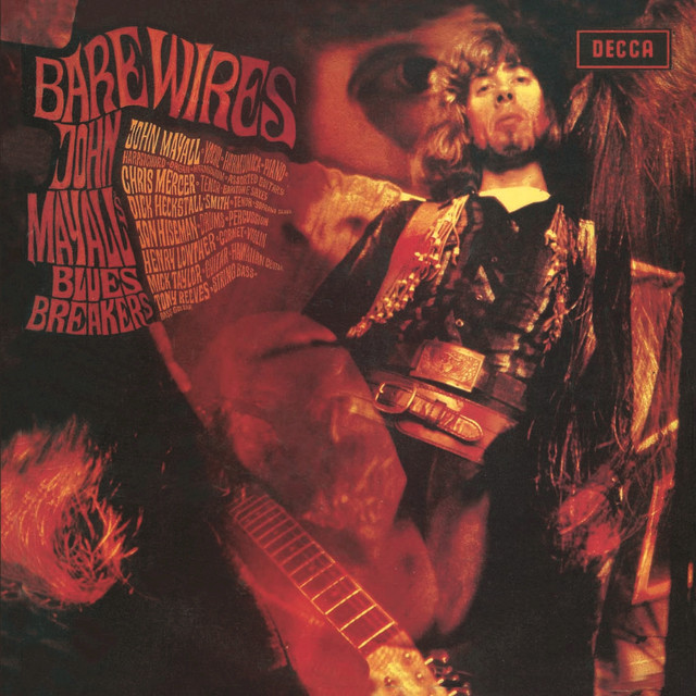 John MAYALL's BLUESBREAKERS★Bare Wires U Bare Wires - Album by John Mayall & The Bluesbreakers | Spotify