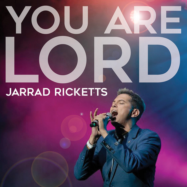You Are Lord - Single by Jarrad Ricketts | Spotify