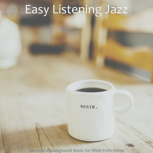 Successful Background Music for Work from Home - Album by Easy ...