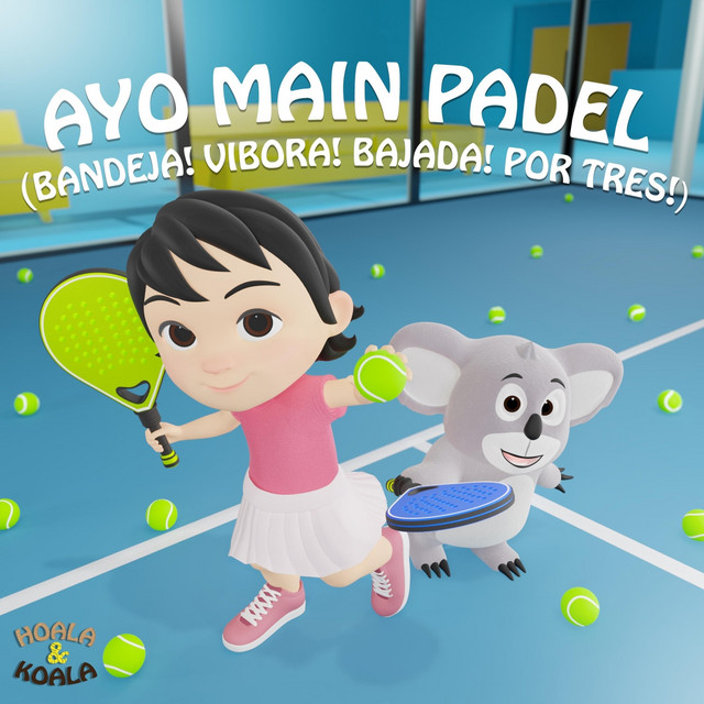 Ayo Main Padel (Bandeja! Vibora! Bajada! Por Tres!) album image