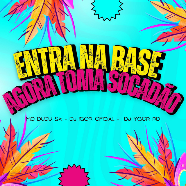 Entra na Base Agora Toma Socadão - Live