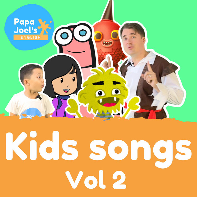 Kids Songs, Vol. 2 - Album by Papa Joel's English | Spotify