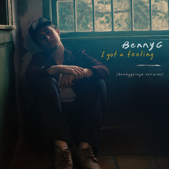 I Got a Feeling - bennygsingz version