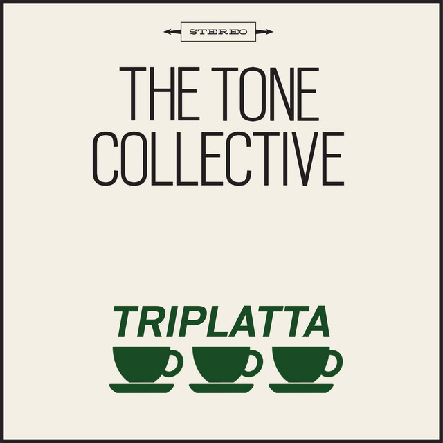 Triplatta - Single by The Tone Collective | Spotify