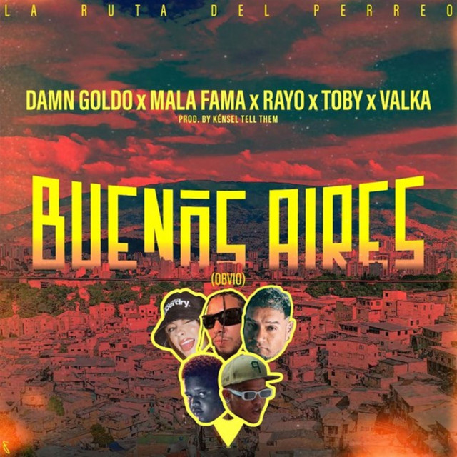 Buenos Aires (Obvio) - La Ruta Del Perreo