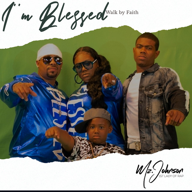 I'm Blessed - Single by Mz.Johnson 1st Lady of Rap | Spotify