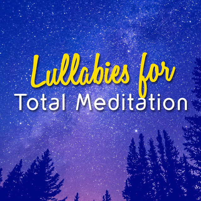 Lullabies for Total Meditation cover art
