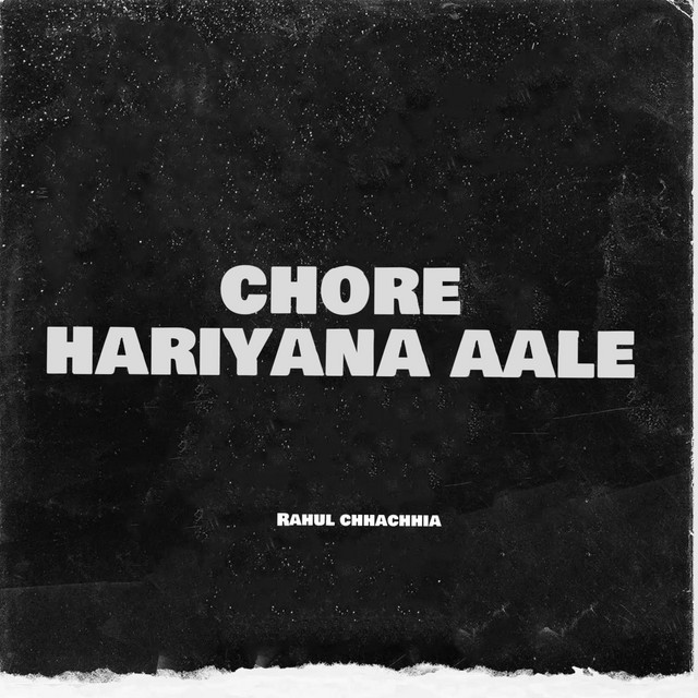 Chore hariyana aale