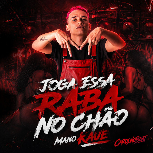 Joga Essa Raba no Chão