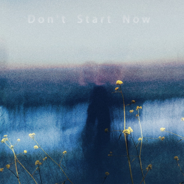 Don't Start Now cover