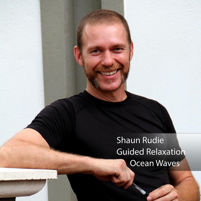 Shaun Rudie Guided Relaxation Ocean Waves - song and lyrics by Shaun ...