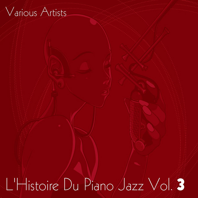 L'Histoire du piano jazz, Vol. 3 - Compilation by Various Artists