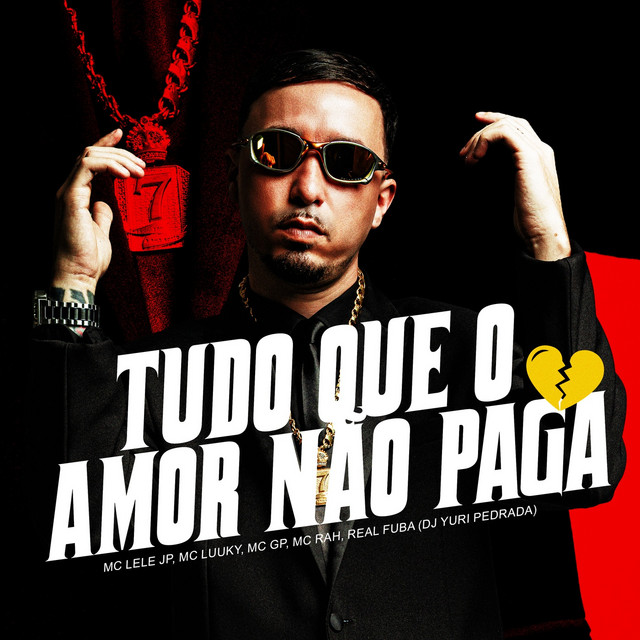 Tudo Que o Amor Não Paga (feat. Mc Lele JP & MC LUUKY) album image