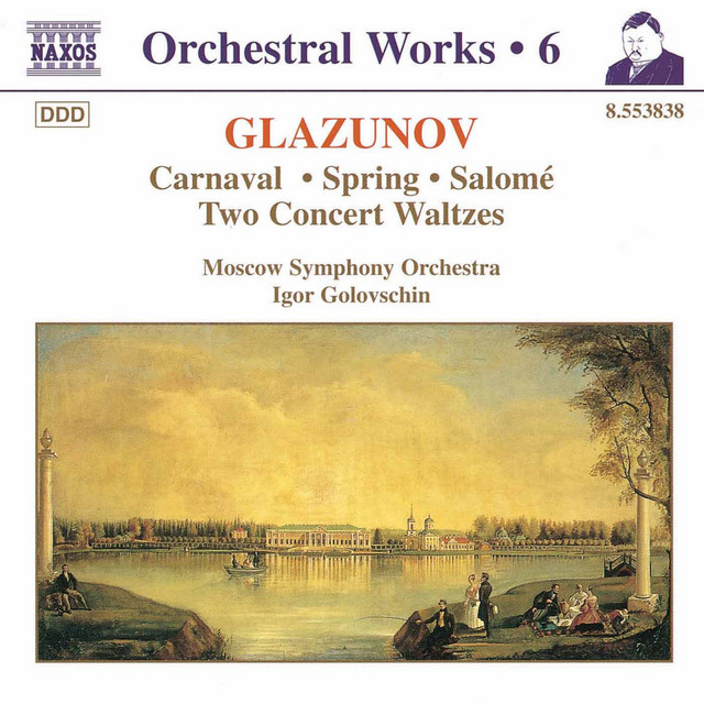Glazunov, A.K.: Orchestral Works, Vol. 6 - Carnaval / Spring / Salome / Concert Waltzes
