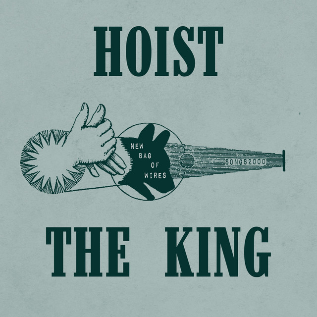Hoist The King