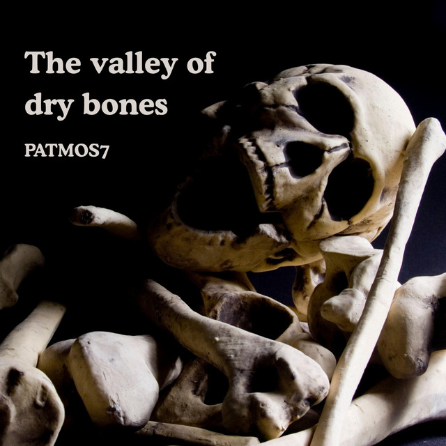 The valley of dry bones