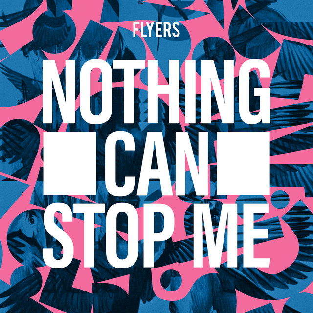 Nothing Can Stop Me Single By Flyers Spotify