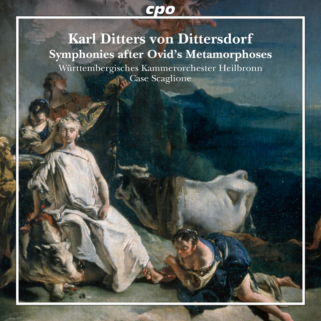 Dittersdorf: Symphonies after Ovid‘s Metamorphoses