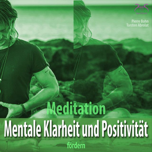 Meditation: Mentale Klarheit und Positivität fördern cover art