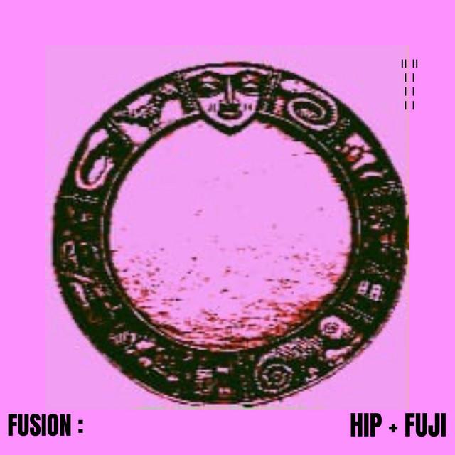 FUSION: HIP + FUJI cover art