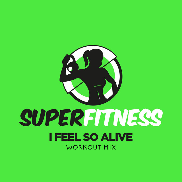 I Feel So Alive - Workout Mix Edit 134 bpm