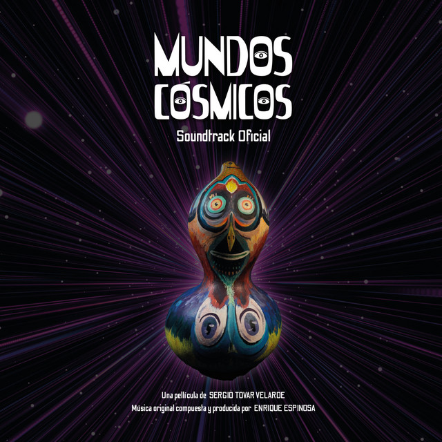 Mundos Cósmicos (Original Motion Picture Soundtrack) cover art