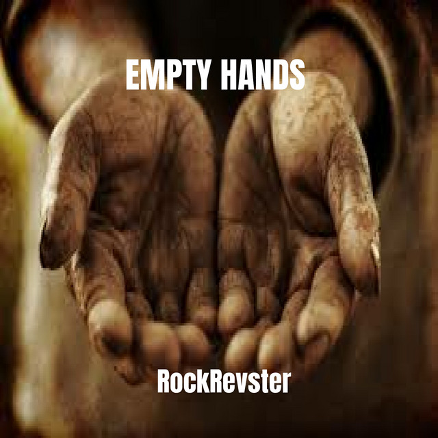Empty Hands - Rockrevster
