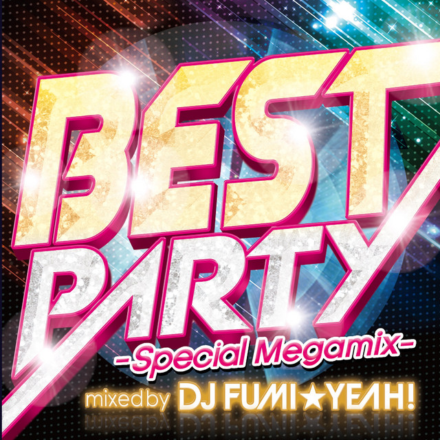 Special Megamix - song and lyrics by DJ FUMI☆YEAH! | Spotify