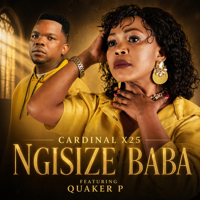 Ngisize Baba - song and lyrics by Cardinal X25, Quaker P | Spotify