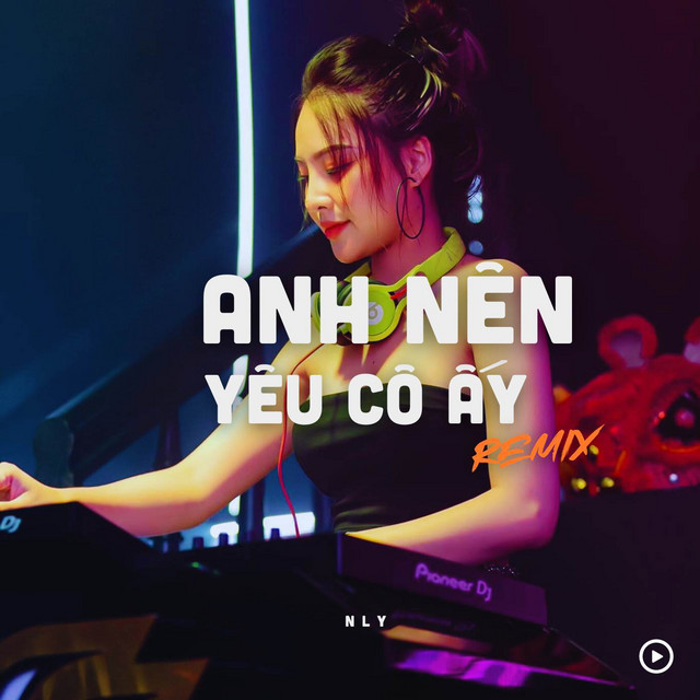 Anh Nên Yêu Cô Ấy - Deep