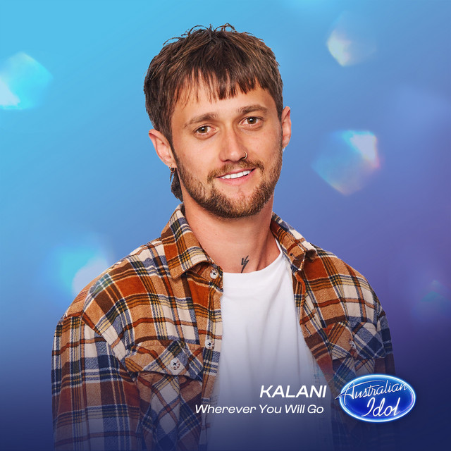 Wherever You Will Go (Australian Idol Performance) - Single by kalani ...
