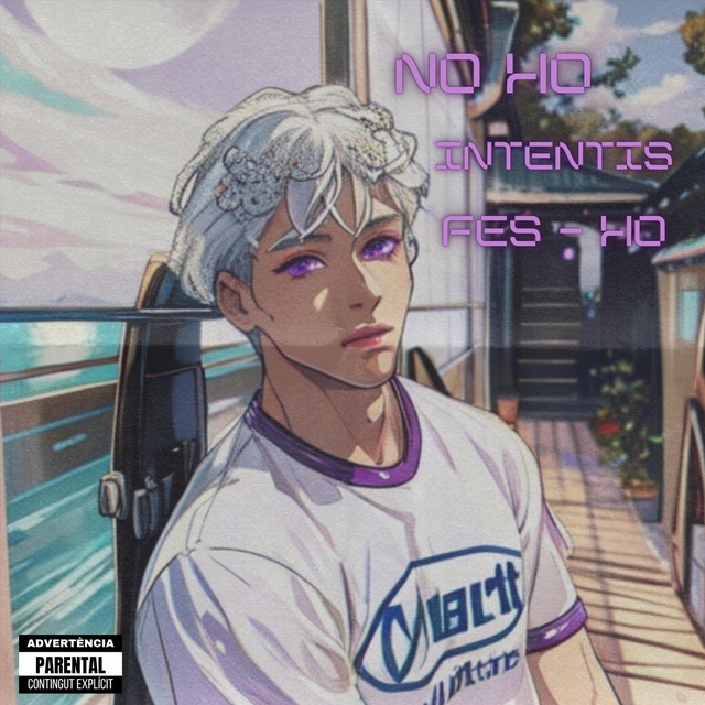 NO HO INTENTIS, FES-HO cover art