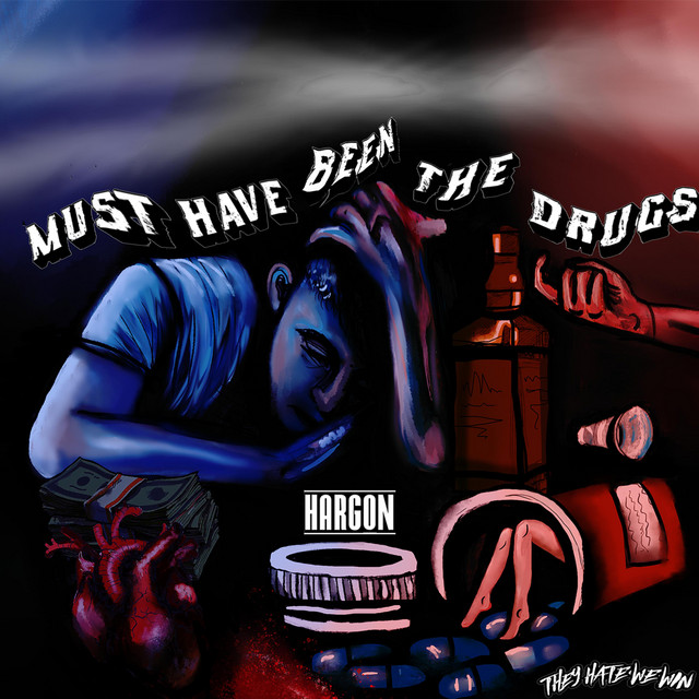 Must Have Been the Drugs cover art