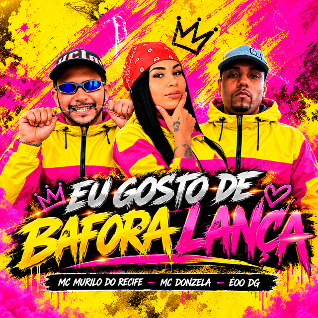 Eu Gosto de Bafora Lança