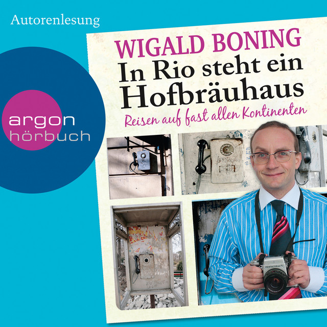 In Rio steht ein Hofbräuhaus [Reisen auf fast allen Kontinenten (Gekürzte Lesung)] cover art