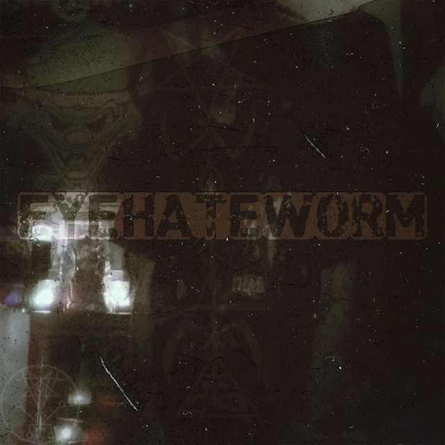 EYEHATEWORM (from the vault Vol. 1) cover art