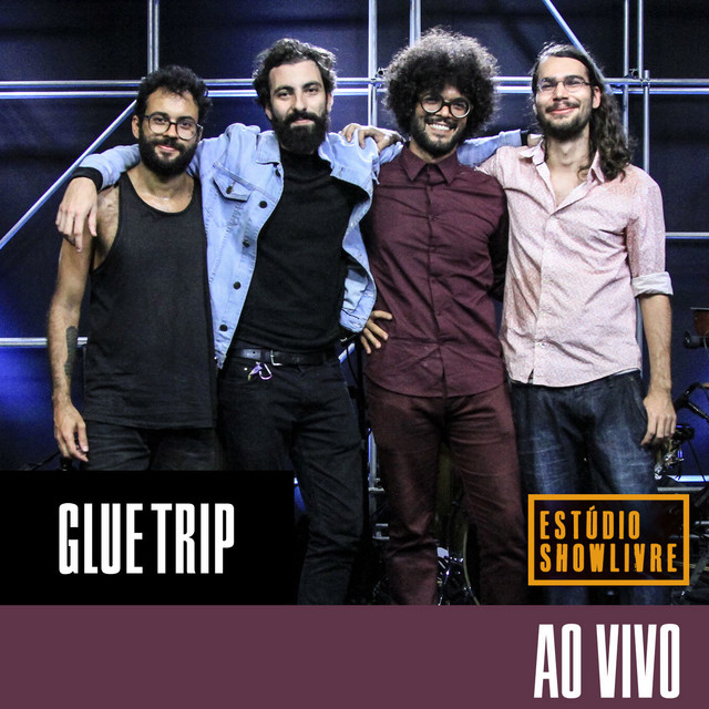 Glue Trip no Estúdio Showlivre (Ao Vivo) cover art
