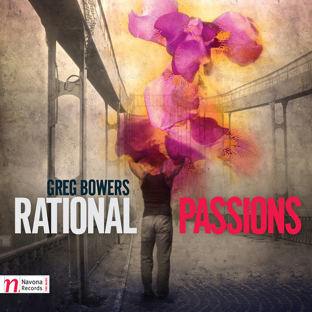 Greg Bowers: Rational Passions cover art