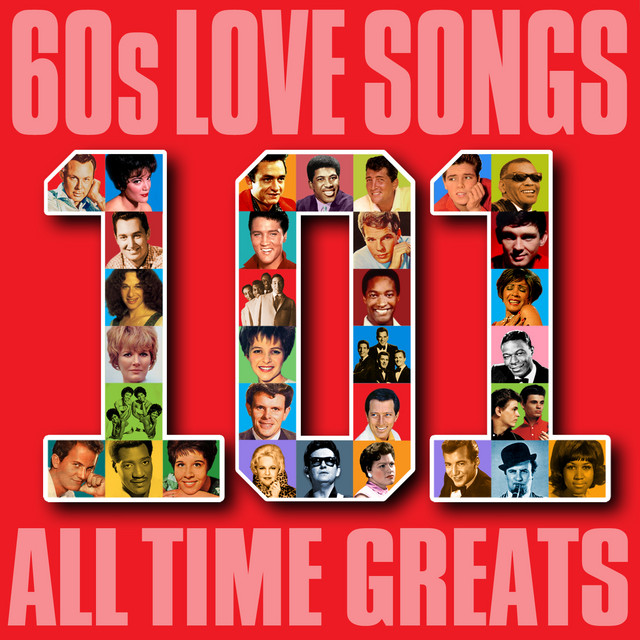 60s Love Songs - 101 All Time Greats - Compilation by Various Artists ...
