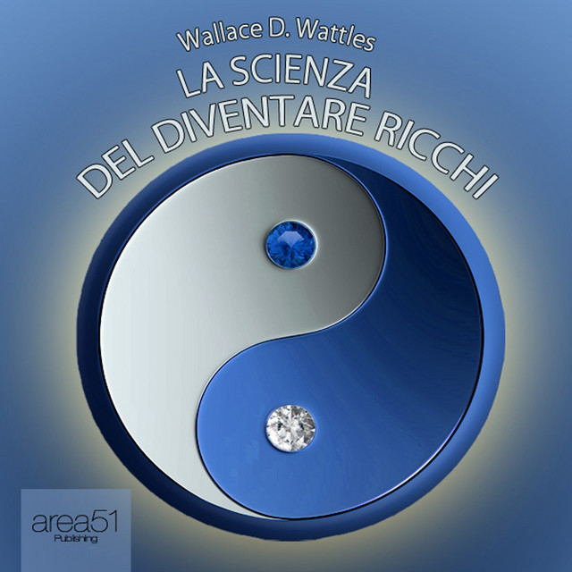 La scienza del diventare ricchi (Il metodo che ha dato ricchezza e felicità a milioni di persone in tutto il mondo) cover art