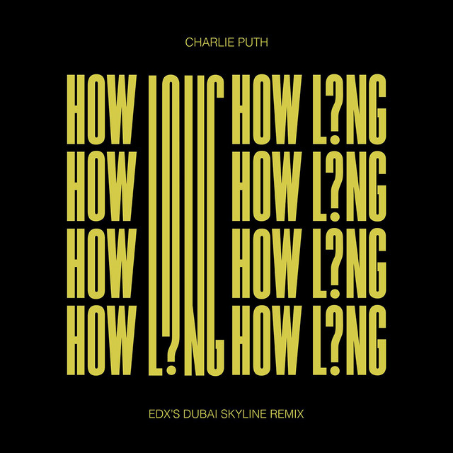 How Long - EDX's Dubai Skyline Remix