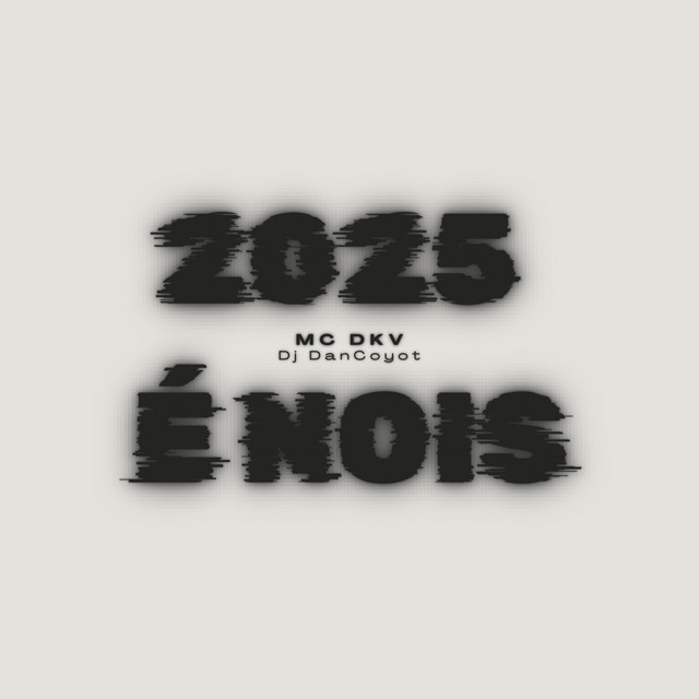 2025 É Nóis