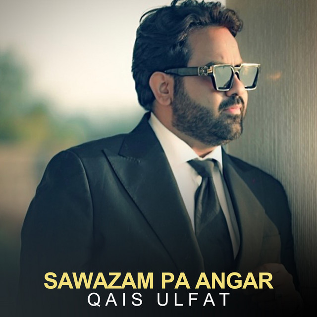 Sawazam Pa Angar - Single by Qais Ulfat | Spotify