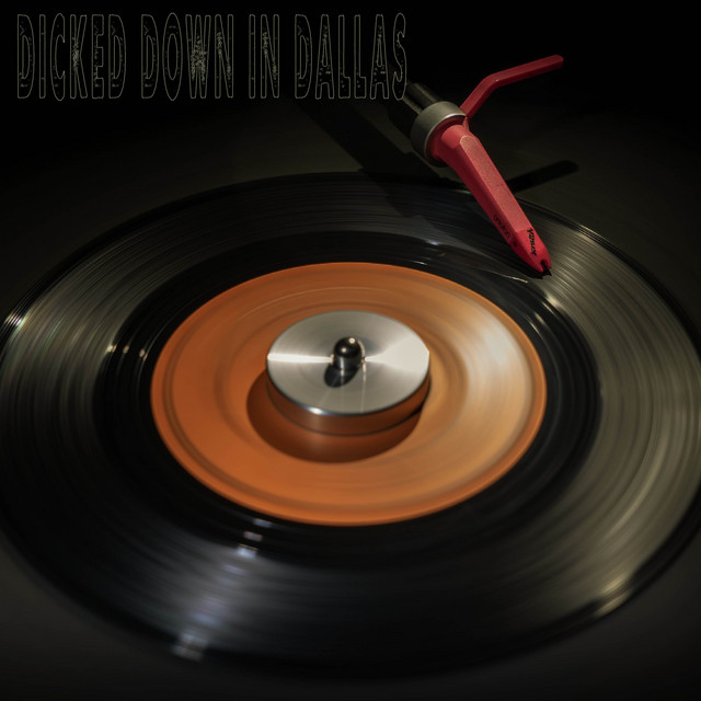Dicked Down In Dallas (Originally Performed by Trey Lewis) [Instrumental]