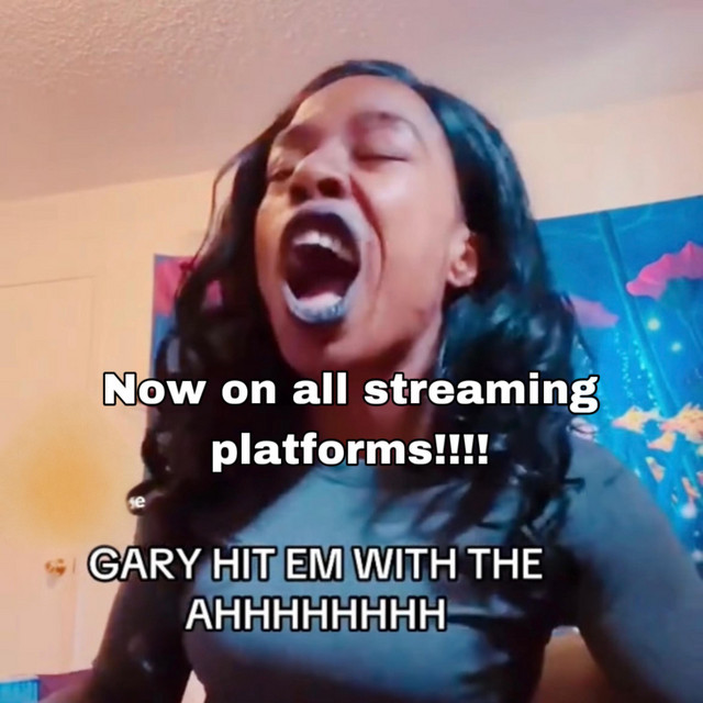 GARY HIT EM WITH THE AHHHHHHHH