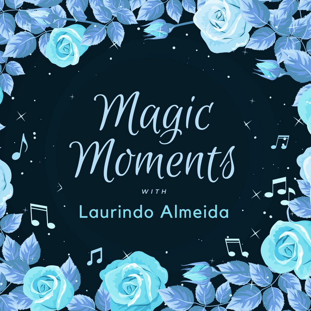 Magic Moments with Laurindo Almeida cover art